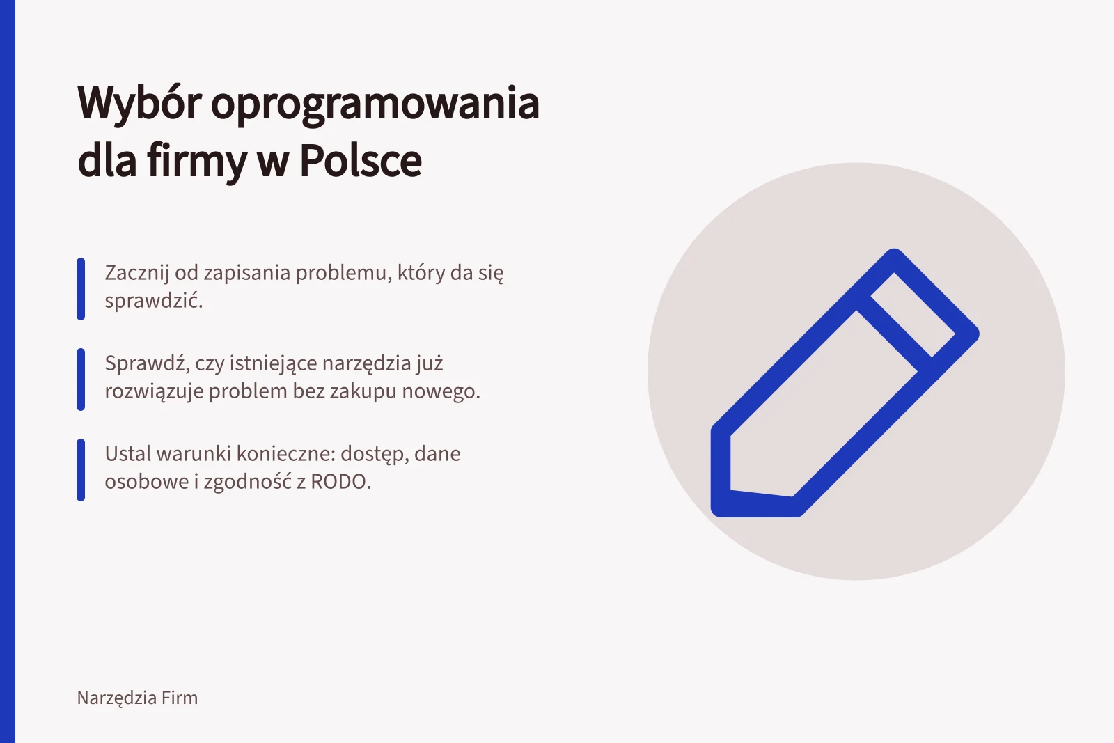 Wybór oprogramowania dla firmy w Polsce: Zacznij od zapisania problemu, który da się sprawdzić.; Sprawdź, czy istniejące narzędzia już rozwiązuje problem bez zakupu nowego.; Ustal warunki konieczne: dostęp, dane osobowe i zgodność z RODO.