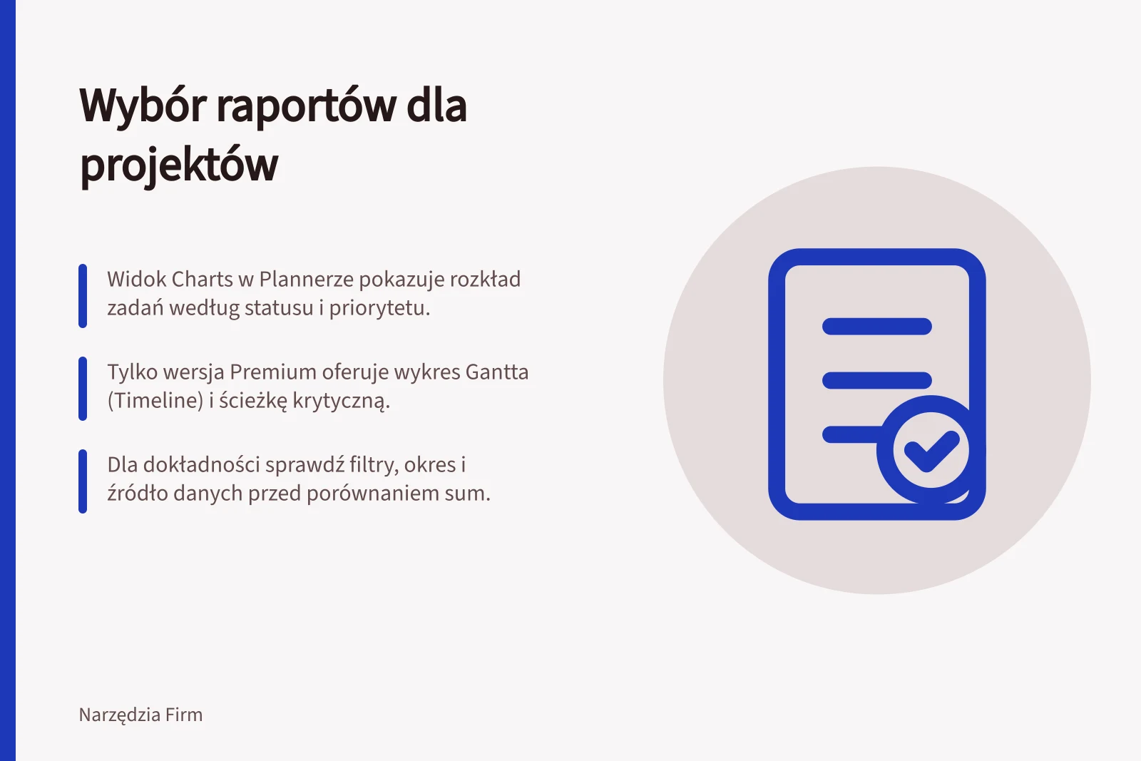 Wybór raportów dla projektów: Widok Charts w Plannerze pokazuje rozkład zadań według statusu i priorytetu.; Tylko wersja Premium oferuje wykres Gantta (Timeline) i ścieżkę krytyczną.; Dla dokładności sprawdź filtry, okres i źródło danych przed porównaniem sum.